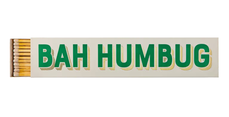 Bah Humbug Long Matches